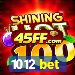 1012 bet